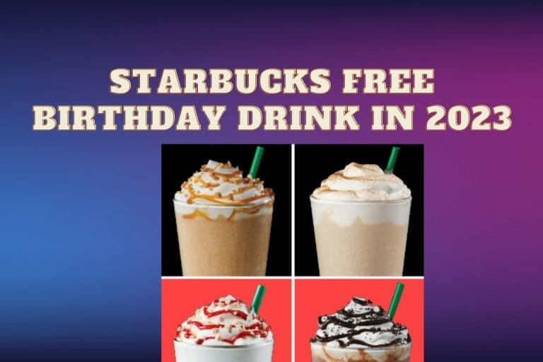 How to get a free Starbucks birthday drink in 2023?