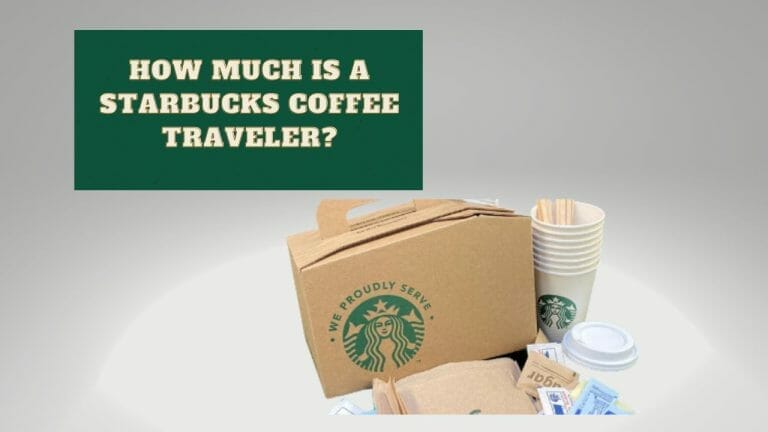 How much is a Starbucks Coffee Traveler?