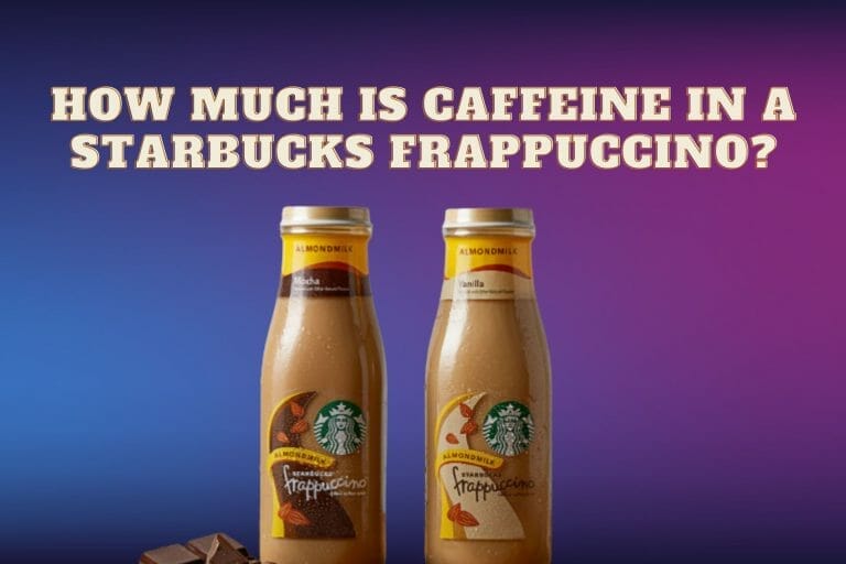 How much caffeine is in a Starbucks Frappuccino?