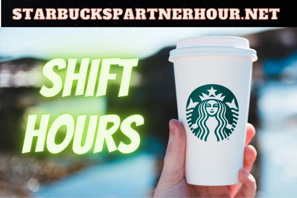 Starbucks Shift hours