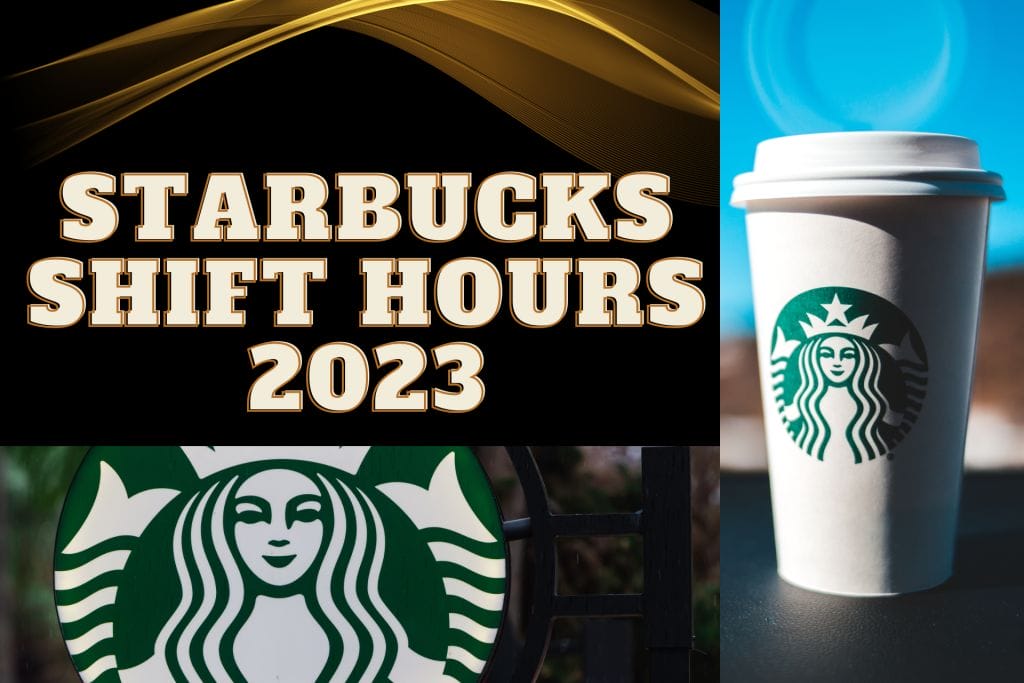 Starbucks Shift Hours 2023