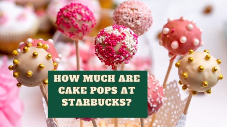 How much are Cake Pops at Starbucks?