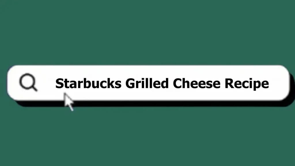 Starbucks Grilled Cheese Recipe