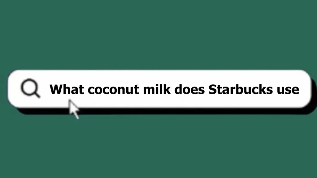 What coconut milk does Starbucks use